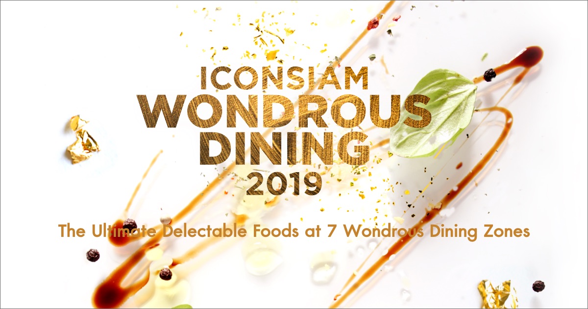 ICONSIAM : Dining : ICONSIAM's 7 Wondrous Dining Zones